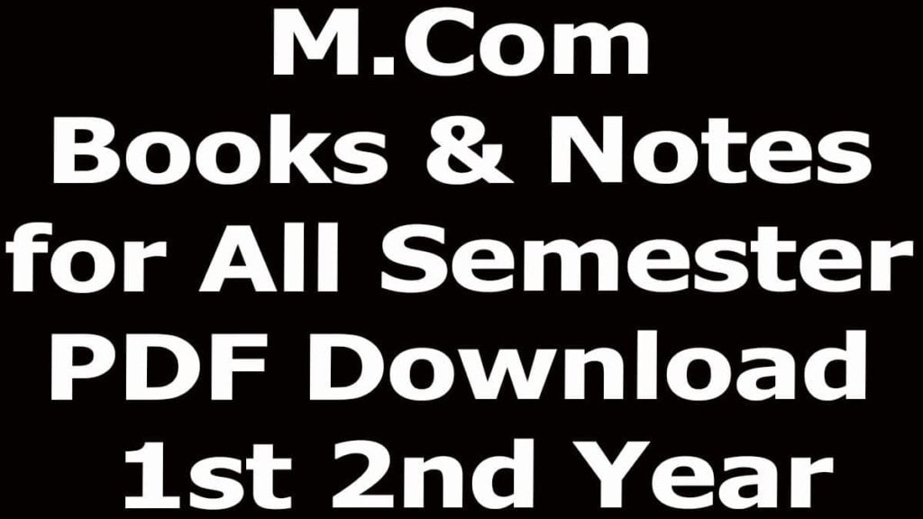 M.Com Books & Notes for All Semester PDF Download 1st 2nd Year