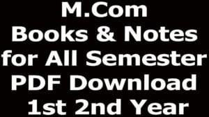 M.Com Books & Notes for All Semester PDF Download 1st 2nd Year