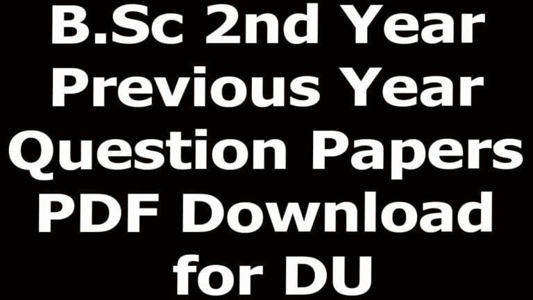 B.Sc 2nd Year Previous Year Question Papers PDF Download for DU