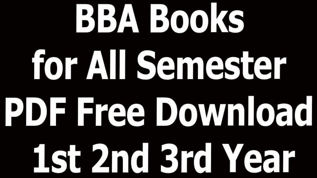 BBA Books For All Semester PDF Free Download 1st 2nd 3rd Year