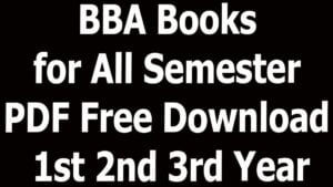 BBA Books for All Semester PDF Free Download 1st 2nd 3rd Year