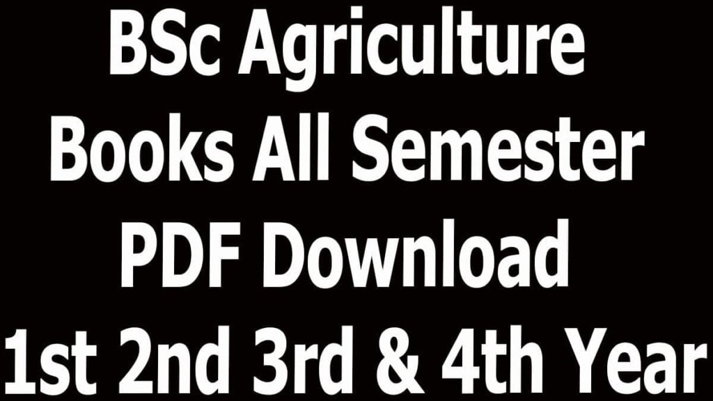 BSc Agriculture Books All Semester PDF Download 1st 2nd 3rd & 4th Year