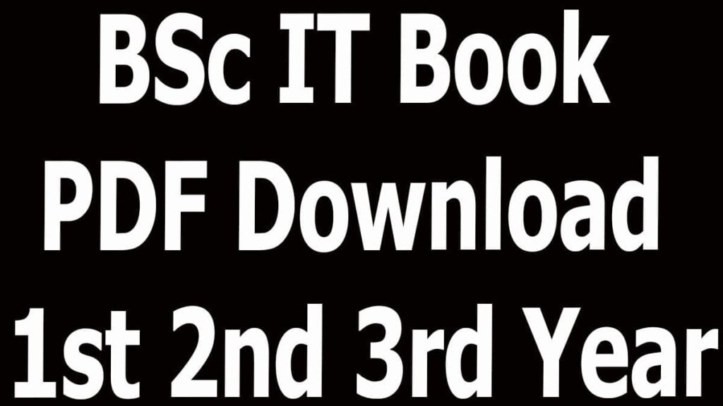 BSc IT Book PDF Download 1st 2nd 3rd Year