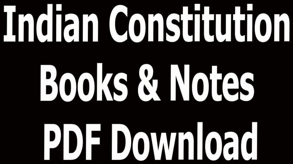 Indian Constitution Books & Notes PDF Download