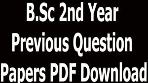 B.Sc 2nd Year Previous Question Papers PDF Download