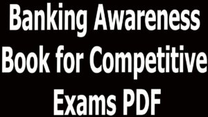 Banking Awareness Book for Competitive Exams PDF