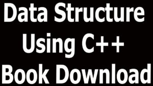 Data Structure Using C++ Book Download