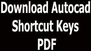 Download Autocad Shortcut Keys PDF
