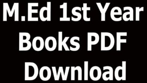M.Ed 1st Year Books PDF Download