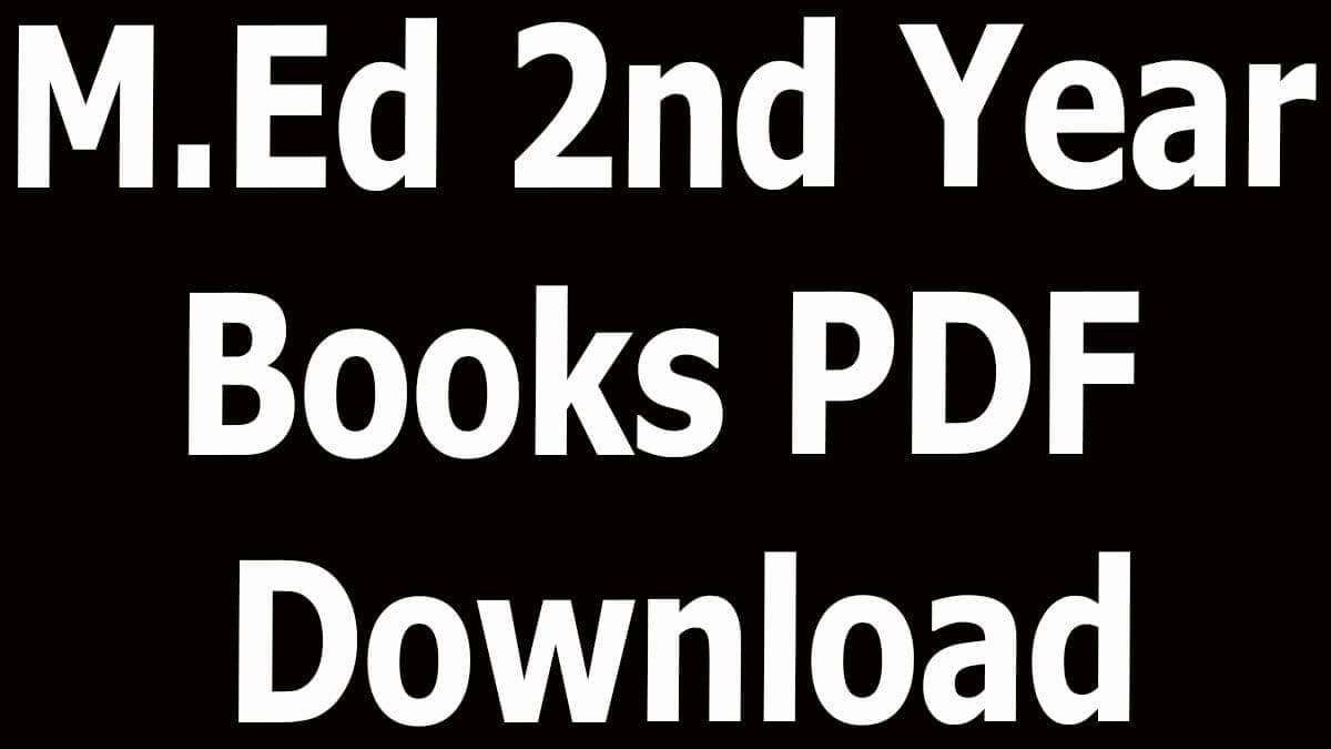 M.Ed 2nd Year Books PDF Download