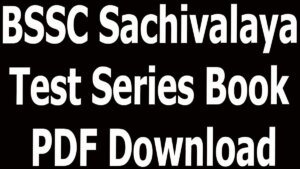 BSSC Sachivalaya Test Series Book PDF Download