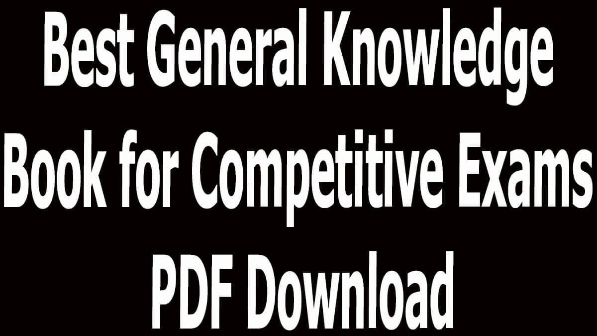 best-general-knowledge-book-for-competitive-exams-pdf-download