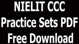 NIELIT CCC Practice Sets PDF Free Download