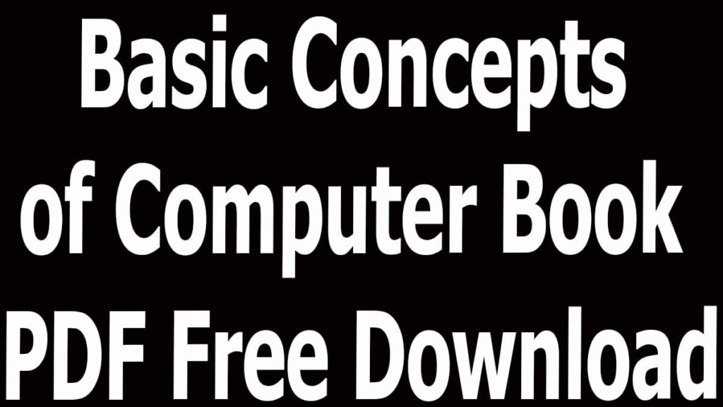 Basic Concepts Of Computer Book PDF Free Download   Basic Concepts Of Computer Book PDF Free Download 1024x576 