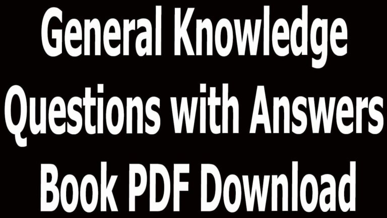 General Knowledge Questions with Answers Book PDF Download