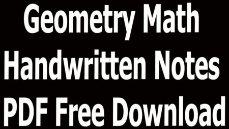 Geometry Math Handwritten Notes PDF Free Download