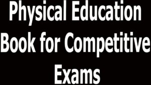 Physical Education Book for Competitive Exams