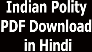 Indian Polity Handwritten Notes in Hindi PDF Download All Competitive Exams