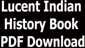 Lucent Indian History Book PDF Download