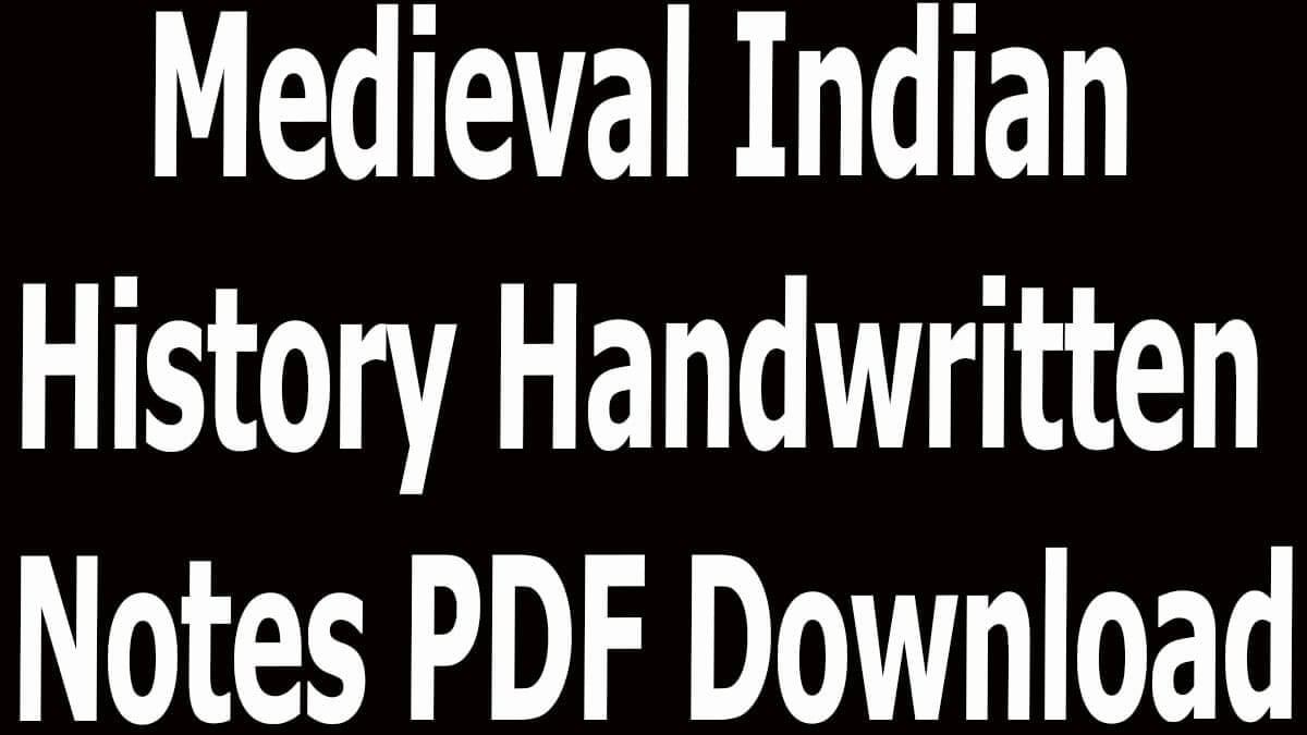 Medieval Indian History Handwritten Notes PDF Download