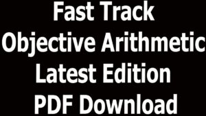 Fast Track Objective Arithmetic Latest Edition PDF Download