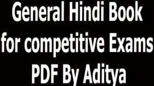 General Hindi Book for competitive Exams PDF By Aditya