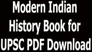 Modern Indian History Book for UPSC PDF Download