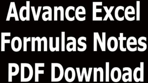 Advance Excel Formulas Notes PDF Download