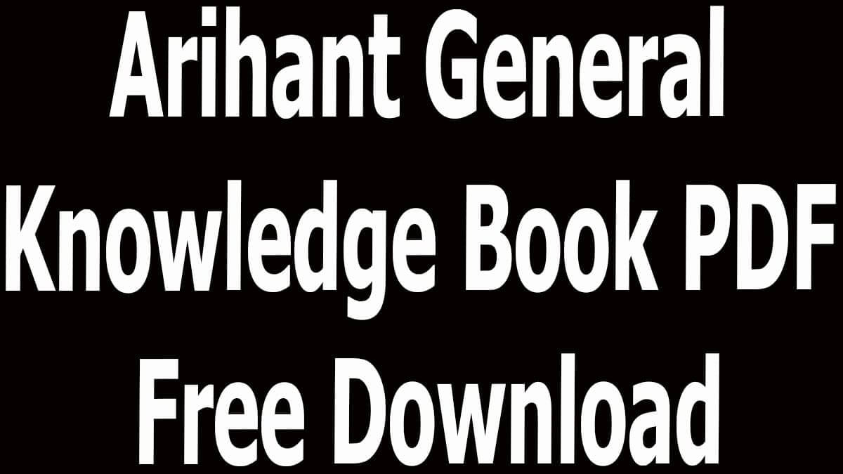 Arihant General Knowledge Book PDF Free Download