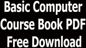 Basic Computer Course Book PDF Free Download