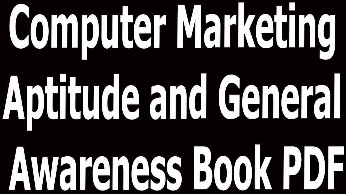 Computer Marketing Aptitude and General Awareness Book PDF