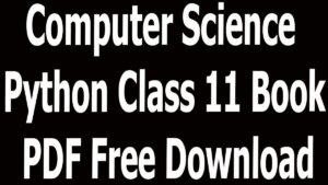 Computer Science Python Class 11 Book PDF Free Download