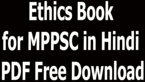 Ethics Book for MPPSC in Hindi PDF Free Download