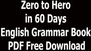 Zero to Hero in 60 Days English Grammar Book PDF Free Download
