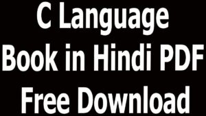 C Language Book in Hindi PDF Free Download