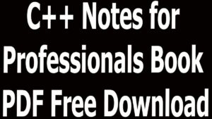 C++ Notes for Professionals Book PDF Free Download
