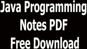 Java Programming Notes PDF Free Download