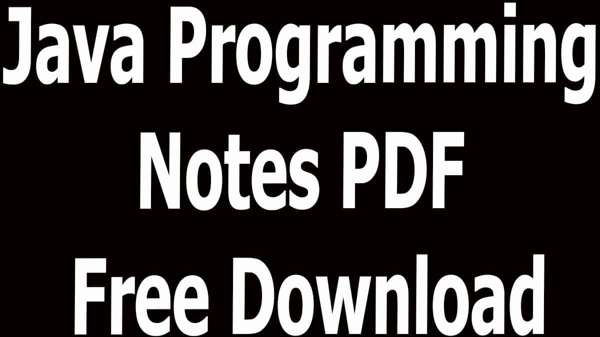 Java Programming Notes PDF Free Download