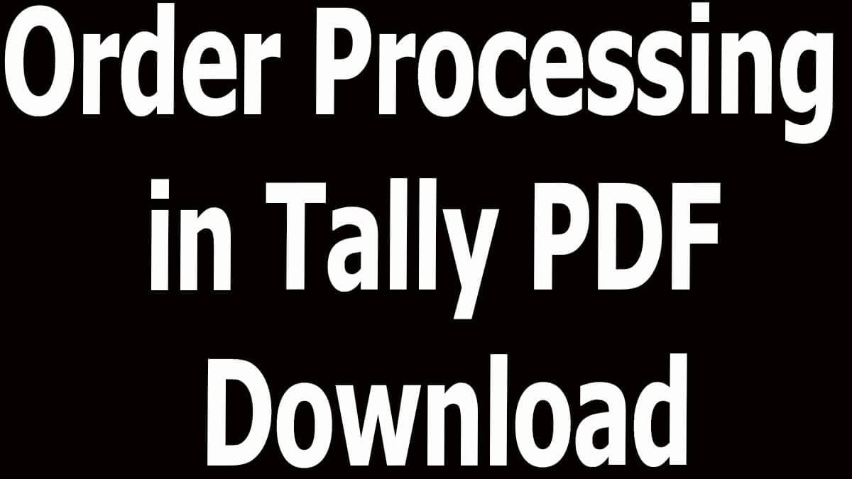 Order Processing  in Tally PDF Download