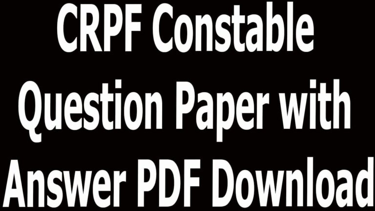 CRPF Constable Question Paper with Answer PDF Download