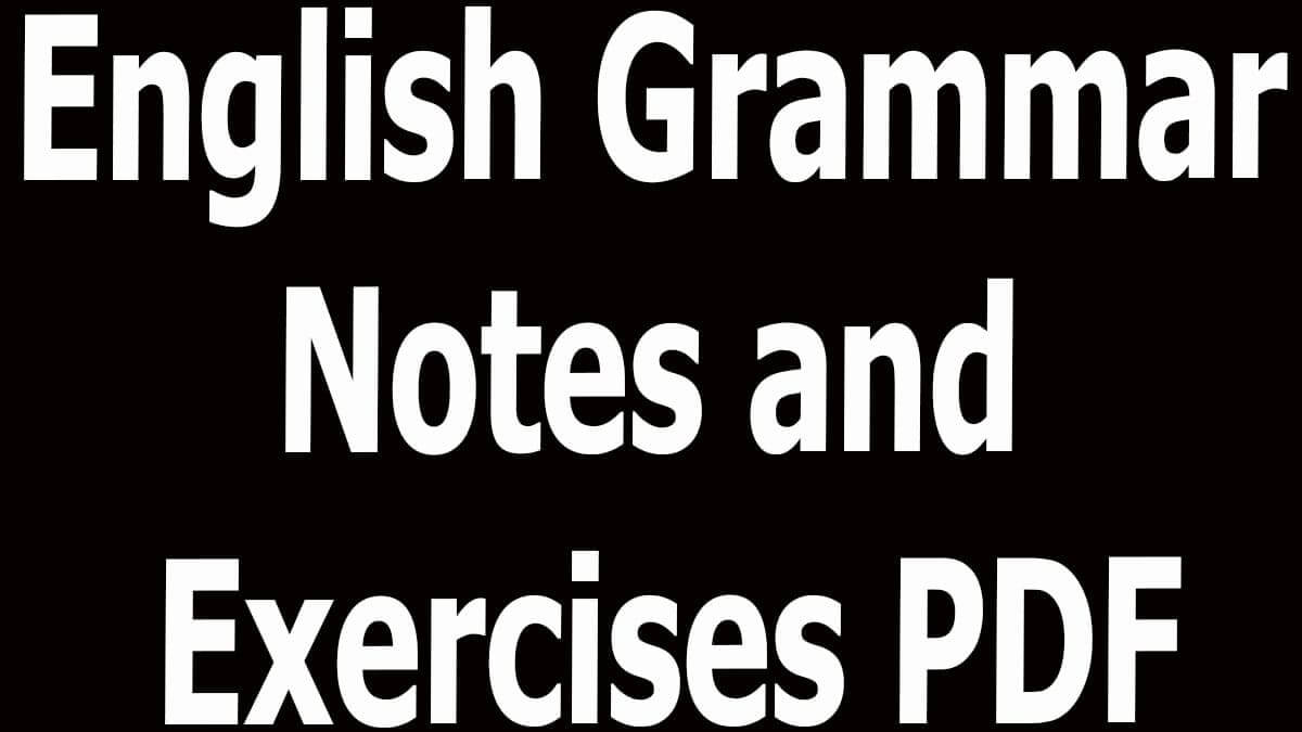 English Grammar Notes And Exercises PDF