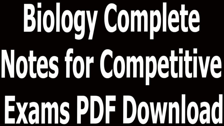 Biology Complete Notes for Competitive Exams PDF Download