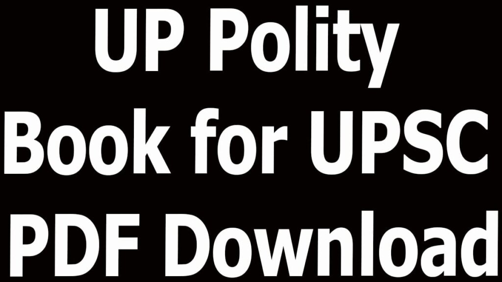 UP Polity Book for UPSC PDF Download