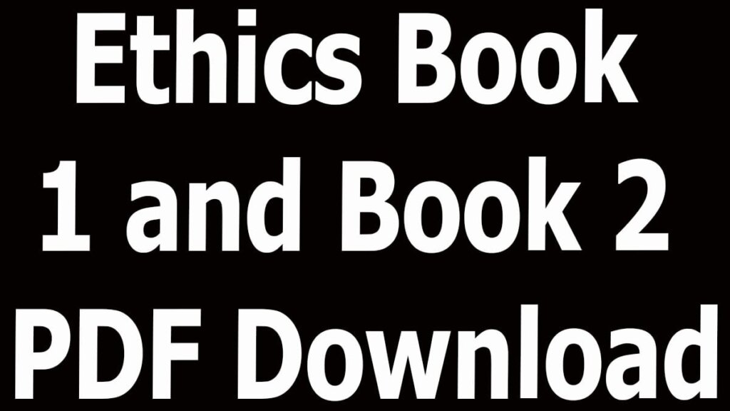 Ethics Book 1 and Book 2 PDF Download