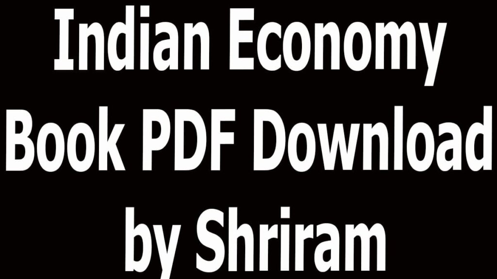 Indian Economy Book PDF Download by Shriram