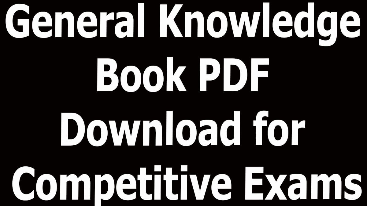 General Knowledge Book PDF Download for Competitive Exams