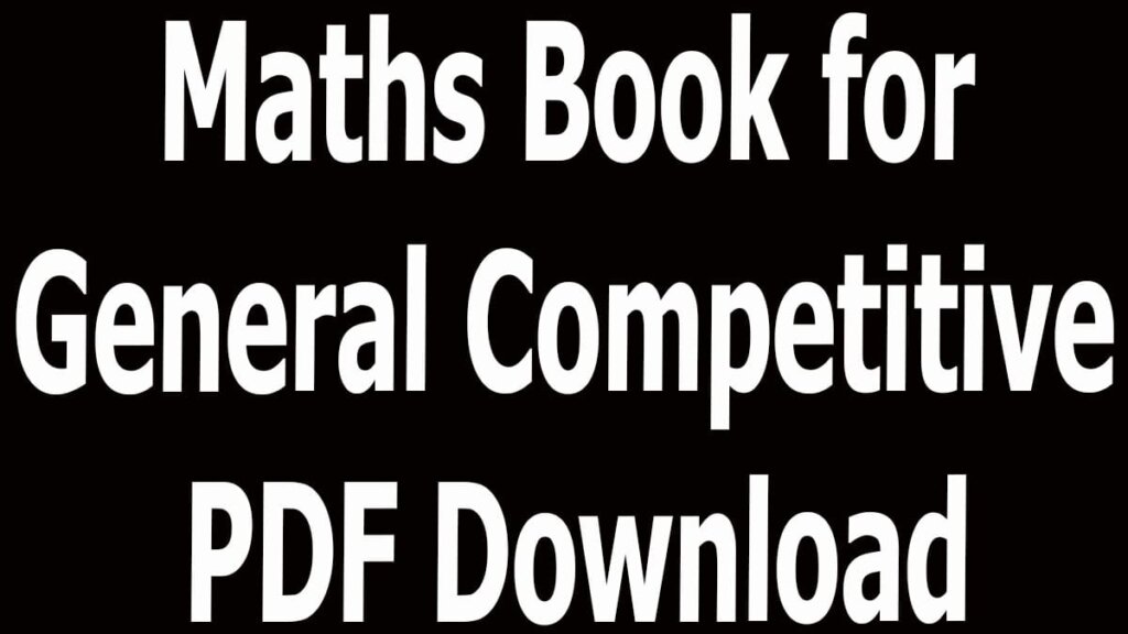 Maths Book for General Competitive PDF Download