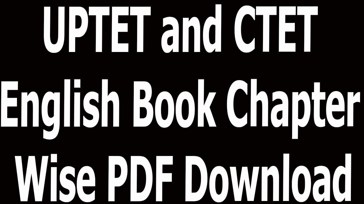 UPTET and CTET English Book Chapter Wise PDF Download