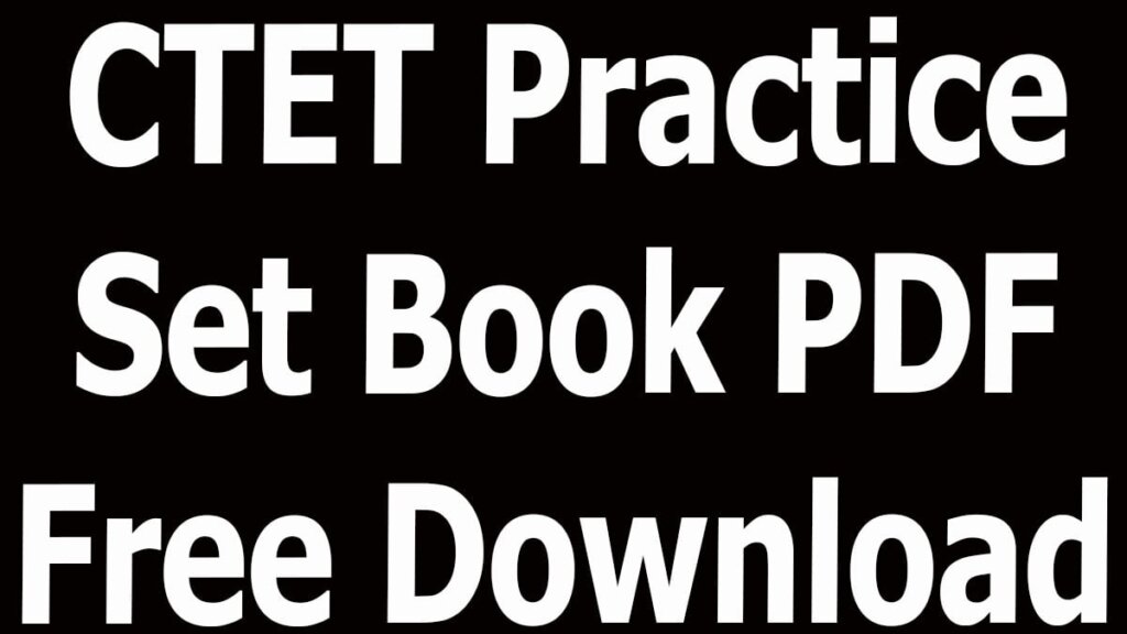 CTET Practice Set Book PDF Free Download 