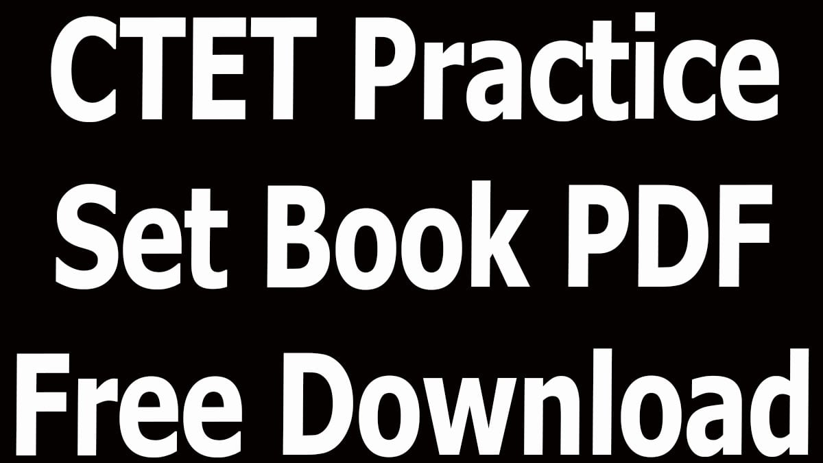 CTET Practice Set Book PDF Free Download